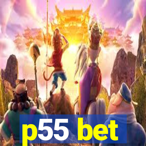 p55 bet